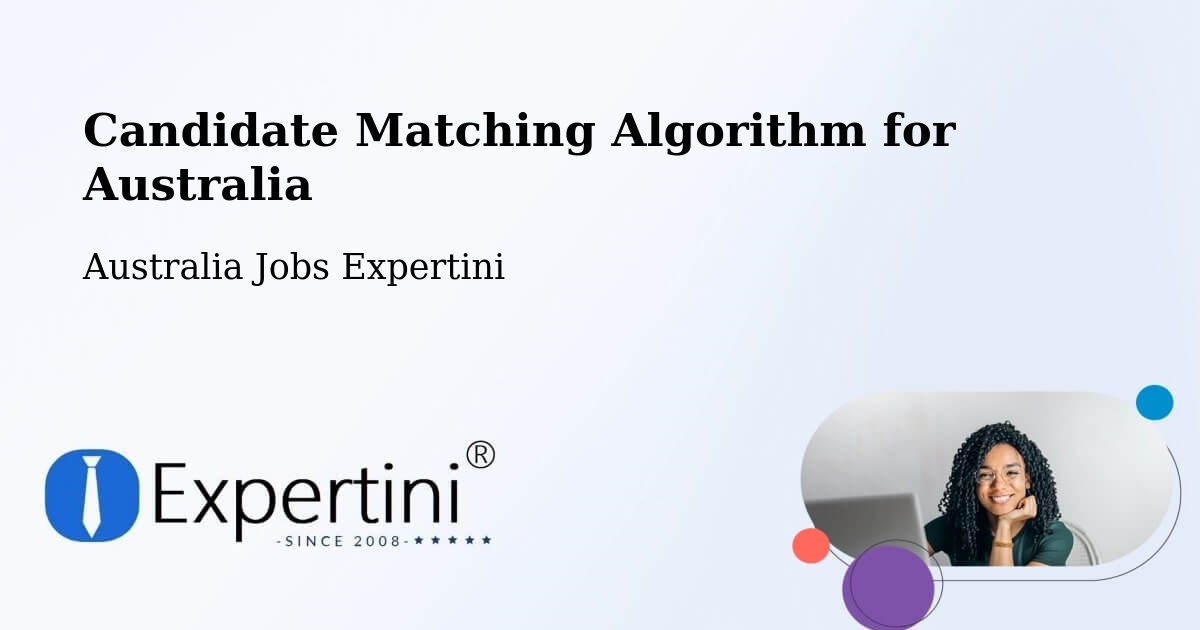 Candidate Matching Algorithm Overview – Epping - Australia Jobs Expertini
