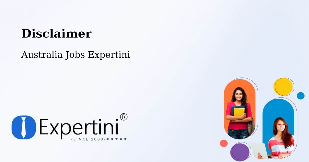 Disclaimer – Epping - Australia Jobs Expertini