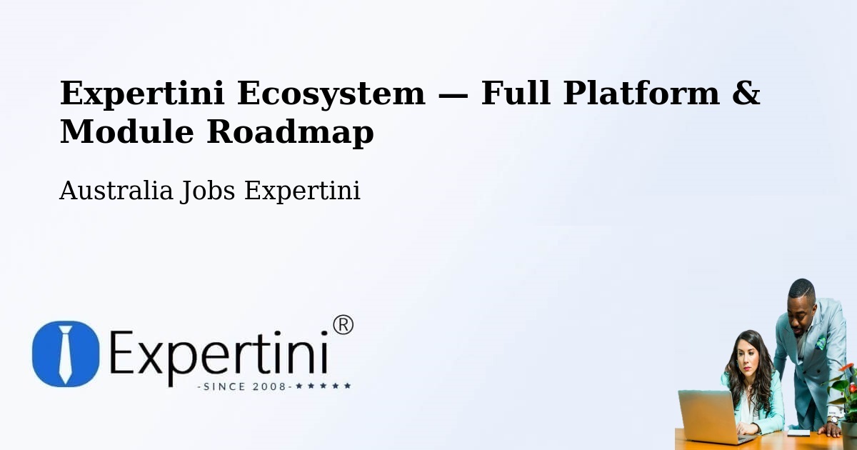 Expertini Ecosystem — Full Platform & Module Roadmap – Epping