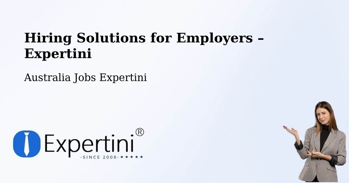 Hiring Solutions for Employers in Epping - Epping, Australia Jobs Expertini