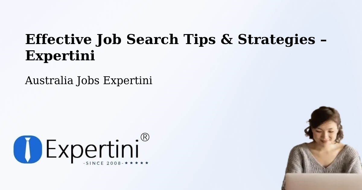 Job Search Tips & Strategies for Job Seekers – Epping - Epping, Australia Jobs Expertini