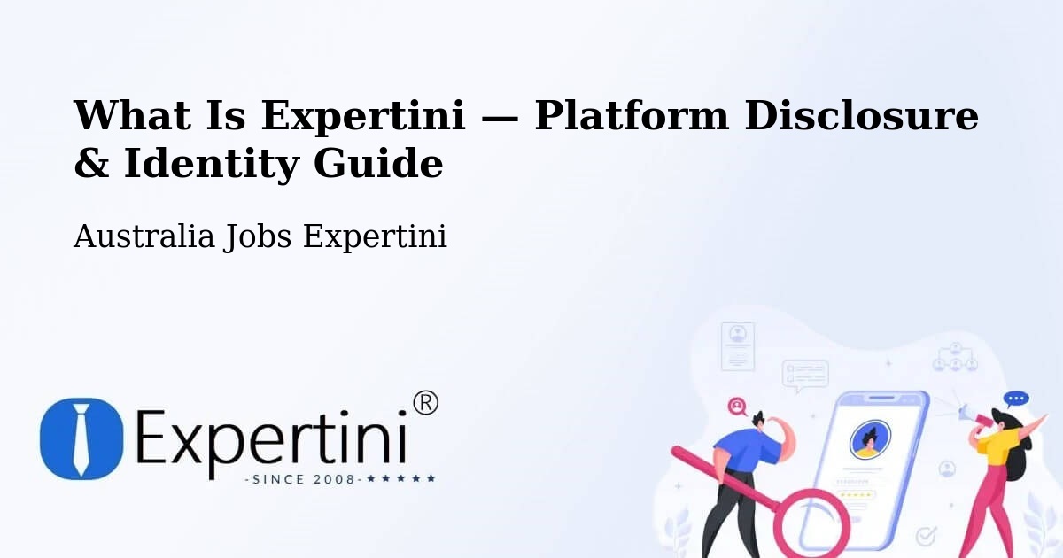 What Is Expertini — Platform Disclosure & Identity Guide – Epping